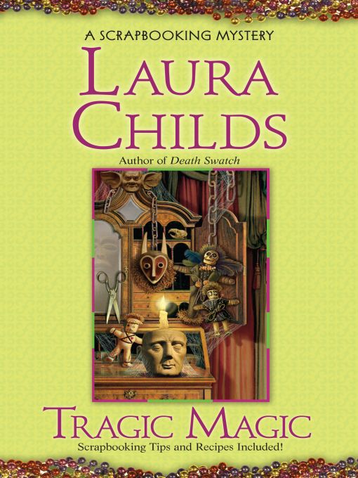 Title details for Tragic Magic by Laura Childs - Wait list